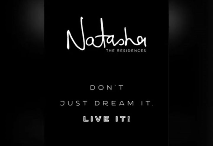 Natasha Residences - Don't Just Dream It...Live It