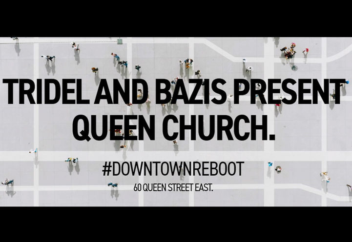 Queen Church Condos Tridel and Bazis Present a Downtown Reboot