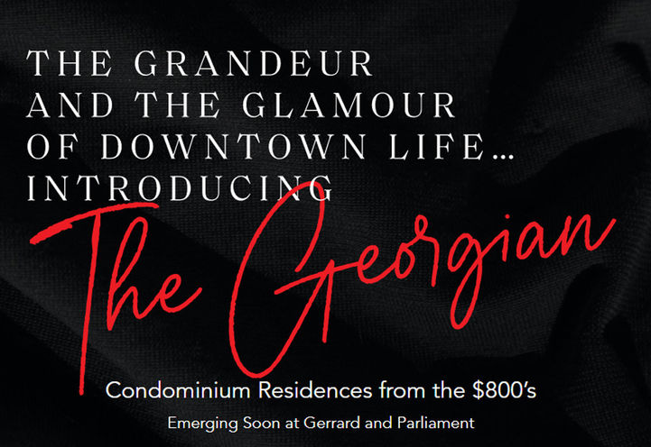 The Georgian Residences - Coming Soon to Gerrard and Parliament